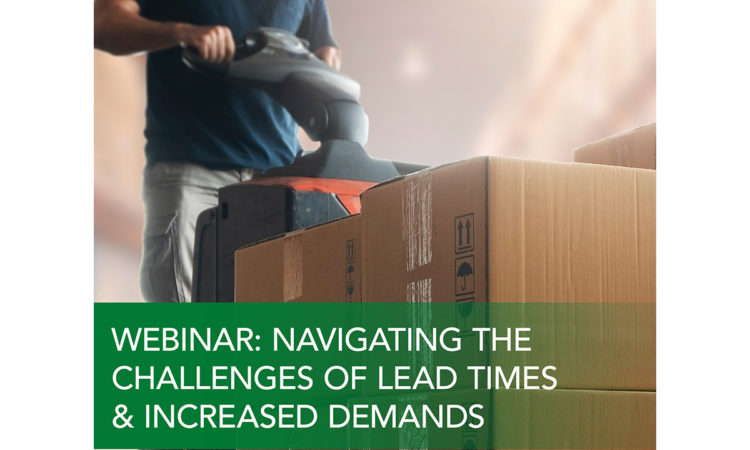 Watch packaging webinar: Navigating the Challenges of Lead Times and Increased Demand