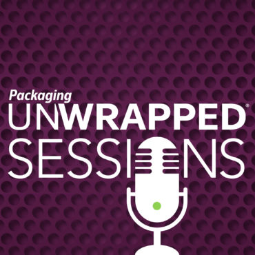 Packaging Unwrapped Sessions: A new podcast celebrating packaging