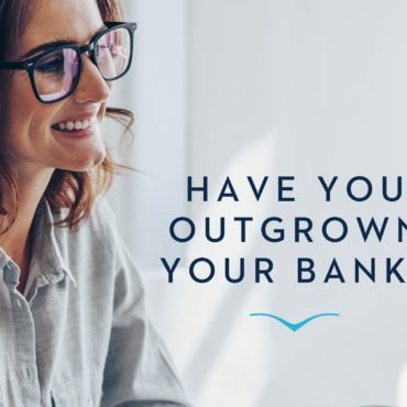 Signs Your Business Has Outgrown Your Bank