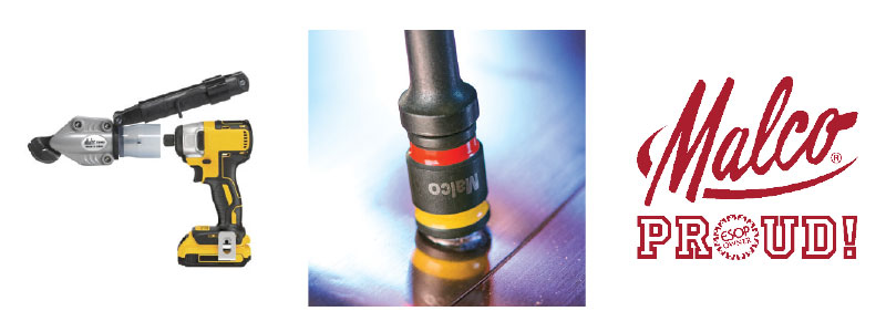 Today, Malco’s TurboShear drill and C-RHEX hex drivers are customer favorites.