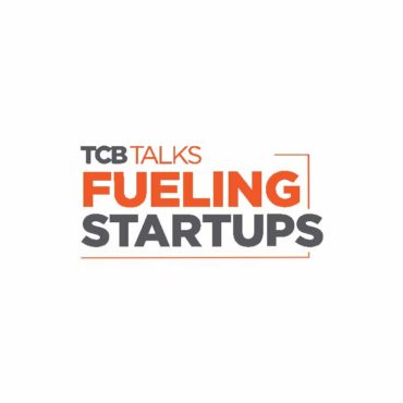 TCB Talks: Fueling Startups
