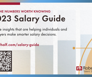 The 2023 Salary Guide: Employers’ Needs in a Still-Competitive Job Market