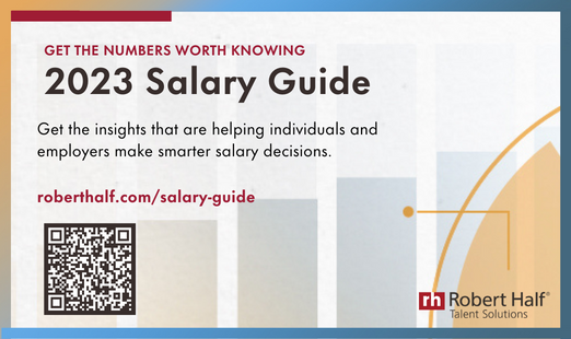 The 2023 Salary Guide: Employers’ Needs in a Still-Competitive Job Market