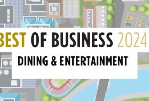 2024 Best of Business: Dining & Entertainment