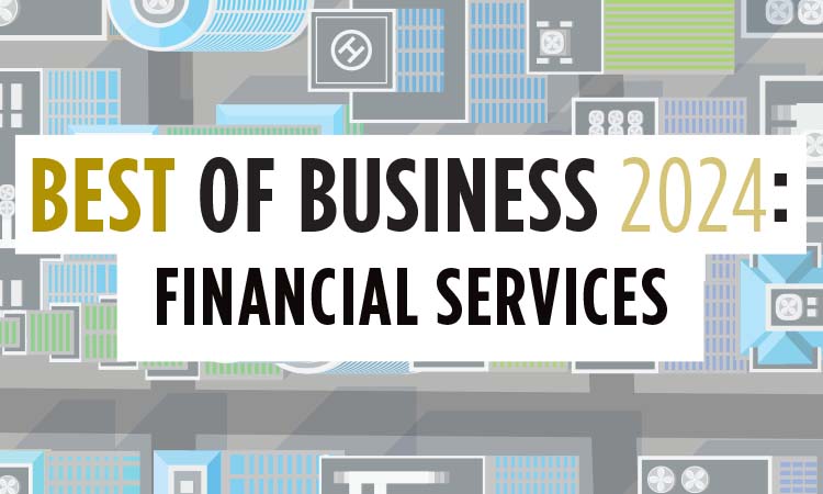 2024 Best of Business: Financial Services