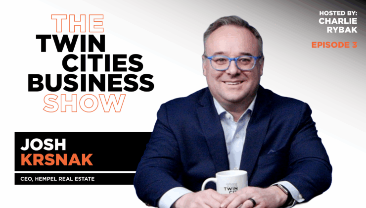 How Josh Krsnak Built Hempel Real Estate Into a Minnesota Success Story