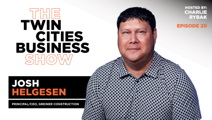 From Apprentice Carpenter to CEO with Greiner Construction’s Josh Helgesen